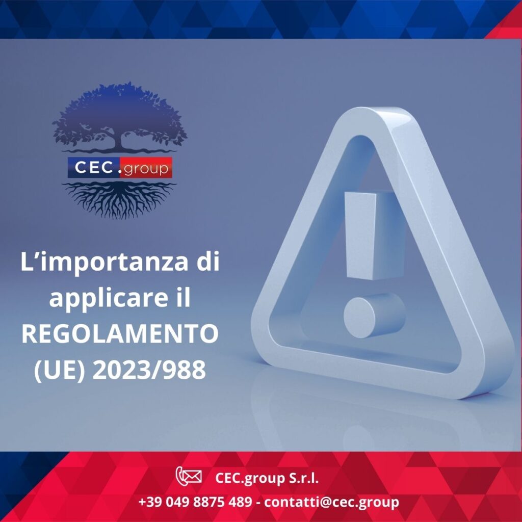 L’IMPORTANZA DI APPLICARE IL REGOLAMENTO (UE) 2023988